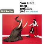 You aint seen nothing yet 9789401409544, Boeken, Verzenden, Gelezen