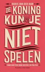 De koning kun je niet spelen 9789035141667 Boris van der Ham, Verzenden, Zo goed als nieuw, Boris van der Ham