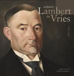Architect Lambert de Vries (1875-1939) 9789082215656, Verzenden, Zo goed als nieuw, G. van Hooff