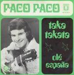 vinyl single 7 inch - Paco Paco - Taka-Takata, Verzenden, Zo goed als nieuw