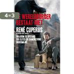 De Wereldburger Bestaat Niet 9789035131927 R. Cuperus, Verzenden, Zo goed als nieuw, R. Cuperus