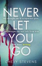 Never Let You Go 9780751569186 Chevy Stevens, Verzenden, Gelezen, Chevy Stevens