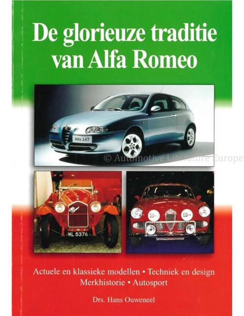DE GLORIEUZE TRADITIE VAN ALFA ROMEO, ACTUELE ENKLASSIEKE, Boeken, Auto's | Boeken, Alfa Romeo