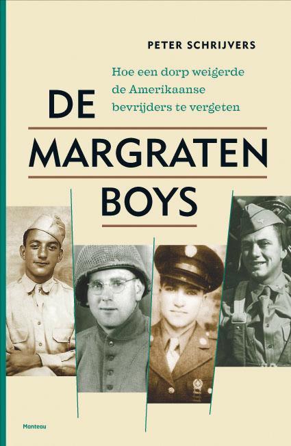 De Margraten boys 9789022326312 Peter Schrijvers, Boeken, Geschiedenis | Wereld, Zo goed als nieuw, Verzenden