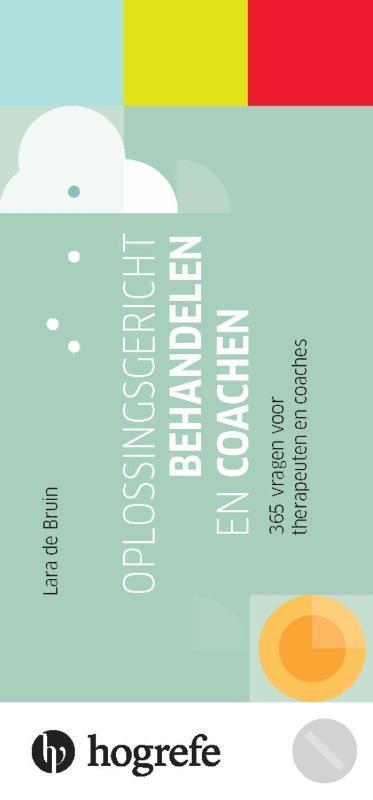 Oplossingsgericht behandelen en coachen 9789492297143, Boeken, Studieboeken en Cursussen, Zo goed als nieuw, Verzenden