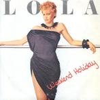 Single vinyl / 7 inch - Lola  - Weekend Holiday, Cd's en Dvd's, Vinyl Singles, Zo goed als nieuw, Verzenden