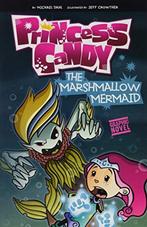 Princess Candy: The Marshmallow Mermaid, Dahl, Michael, Boeken, Overige Boeken, Gelezen, Michael Dahl, Verzenden