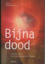 Bijna dood 9789020944099 A. Opdebeeck, Boeken, Verzenden, Gelezen, A. Opdebeeck