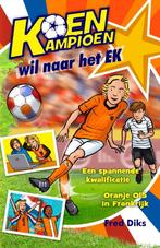 Koen Kampioen wil naar het EK / Koen Kampioen 9789020669299, Boeken, Kinderboeken | Jeugd | 10 tot 12 jaar, Verzenden, Zo goed als nieuw