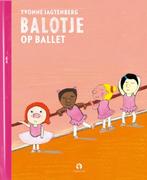 Balotje op ballet / Balotje 9789047619291 Yvonne Jagtenberg, Verzenden, Gelezen, Yvonne Jagtenberg