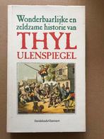 Wonderbaarlijke en zeldzame historie van Thyl Uilenspiegel, Boeken, Sprookjes en Fabels, Ophalen of Verzenden, Zo goed als nieuw