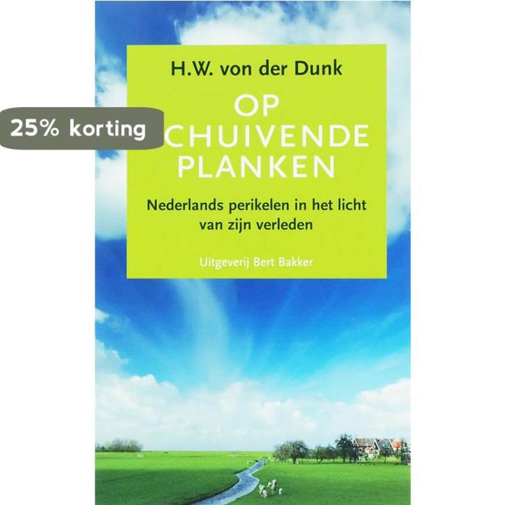 Op Schuivende Planken 9789035132115 Hermann W Von der Dunk, Boeken, Geschiedenis | Wereld, Gelezen, Verzenden