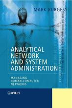 Analytical Network and System Administration 9780470861004, Verzenden, Zo goed als nieuw, Mark Burgess
