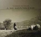 cd digi - TÃ¼krÃ¶s Zenekar - A Mi Mez?sÃ©gÃ¼nk, Verzenden, Zo goed als nieuw