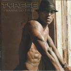 cd - Tyrese - I Wanna Go There, Verzenden, Zo goed als nieuw