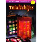 Tuinlichtjes / Cantecleer hobbytopper 9789021333106, Verzenden, Gelezen, Reina Bakker