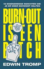 Burn-out is een bitch 9789493282162 Edwin Tromp, Verzenden, Zo goed als nieuw, Edwin Tromp