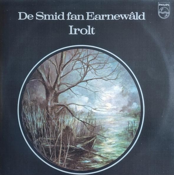 LP gebruikt - Irolt - De Smid Fan EarnewÃ¢ld, Cd's en Dvd's, Vinyl | Nederlandstalig, Zo goed als nieuw, Verzenden
