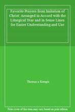Favorite Prayers from Imitation of Christ. Thomas, Boeken, Verzenden, Zo goed als nieuw, Thomas a Kempis