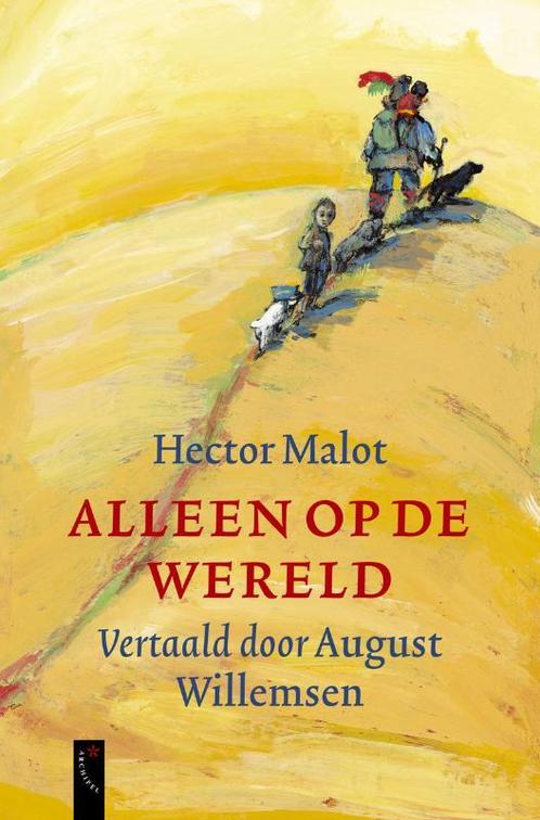 Alleen op de wereld 9789063051099 Hector Malot, Boeken, Romans, Gelezen, Verzenden