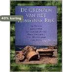 De grenzen van het Romeinse Rijk 9789071474378 Jan Keulen, Boeken, Verzenden, Zo goed als nieuw, Jan Keulen