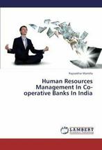 Human Resources Management in Co-Operative Banks in India., Mamilla Rajasekhar, Zo goed als nieuw, Verzenden