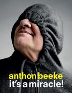 Anton Beeke, its a miracle 9789063693268 Lidewij Edelkoort, Verzenden, Zo goed als nieuw, Lidewij Edelkoort
