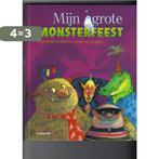 Mijn grote monsterfeest 9789025865221, Boeken, Verzenden, Gelezen