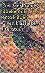 Boeken die ertoe doen 9789029066136 Piet Gerbrandy, Verzenden, Gelezen, Piet Gerbrandy
