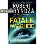 Erika Foster 7 - Fatale waarheid 9789049201234, Boeken, Thrillers, Verzenden, Gelezen, Robert Bryndza