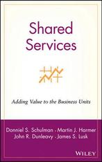 Shared Services 9780471316213 Donniel S. Schulman, Verzenden, Gelezen, Donniel S. Schulman