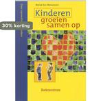 Kinderen Groeien Samen Op 9789023906650 M. Bos-Meeuwsen, Verzenden, Zo goed als nieuw, M. Bos-Meeuwsen