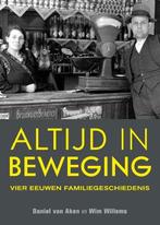 9789460101069 Altijd in beweging | Tweedehands, Verzenden, Zo goed als nieuw, Wim Willems