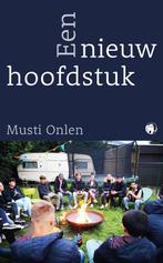 Een nieuw hoofdstuk 9789462673724 Musti Onlen, Verzenden, Zo goed als nieuw, Musti Onlen