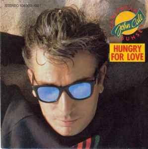 vinyl single 7 inch - John Cale - Hungry For Love, Cd's en Dvd's, Vinyl Singles, Zo goed als nieuw, Verzenden