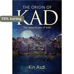 The origin of KAD / The adventures of KAD / 2 9789082257021, Boeken, Verzenden, Gelezen, Kin Asdi
