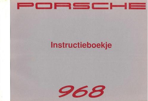 1992 PORSCHE 968 INSTRUCTIEBOEKJE HANDLEIDING NEDERLANDS, Auto diversen, Handleidingen en Instructieboekjes, Verzenden