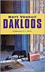Dakloos 9789020458558 B. Voskuil, Verzenden, Gelezen, B. Voskuil