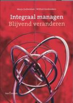 Boek Integraal managen - Blijvend veranderen 9789023245896, Boeken, Verzenden, Zo goed als nieuw