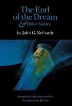 The End of the Dream and Other Stories 9780803233263, Boeken, Verzenden, Zo goed als nieuw, John G. Neihardt