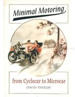 MINIMAL MOTORING, FROM CYCLECAR TO MICROCAR, Nieuw, Author