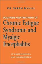 9781603587877 Diagnosis and Treatment of Chronic Fatigue ..., Nieuw, Sarah Myhill, Verzenden