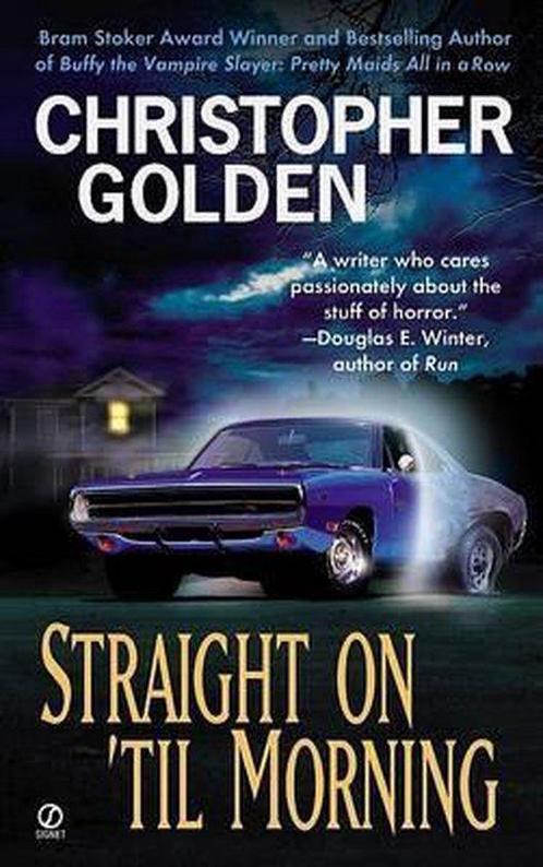 Straight on Til Morning 9780451202765 Christopher Golden, Boeken, Overige Boeken, Zo goed als nieuw, Verzenden