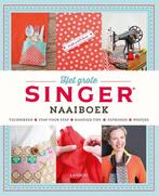 Het grote singer naaiboek 9789401406161, Verzenden, Zo goed als nieuw