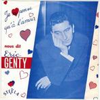 Single vinyl / 7 inch - Eric Genty - Je Ne Pense Qua La..., Cd's en Dvd's, Zo goed als nieuw, Verzenden