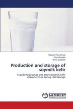 9783659350597 Production and storage of soymilk kefir, Nieuw, Verzenden, Rezvan Pourahmad