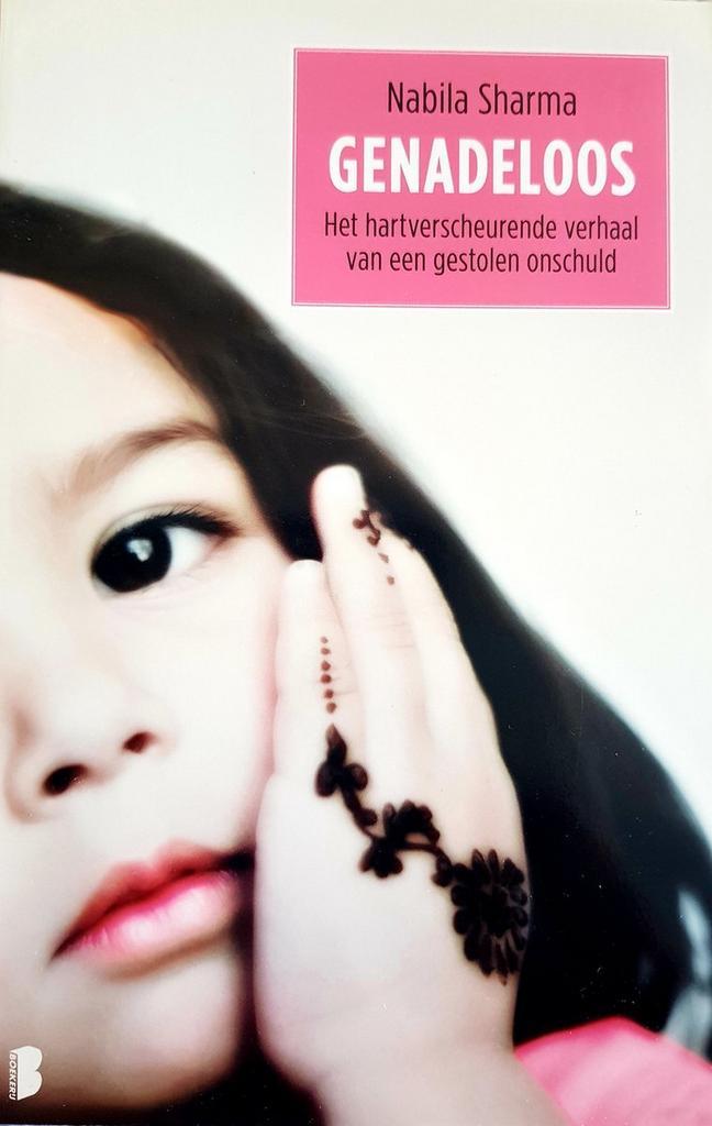 Genadeloos 9789022572689 Nabila Sharma, Boeken, Literatuur, Gelezen, Verzenden