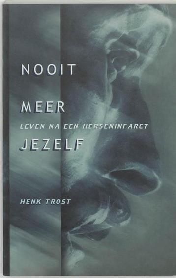 Nooit meer jezelf Henk Trost beschikbaar voor biedingen