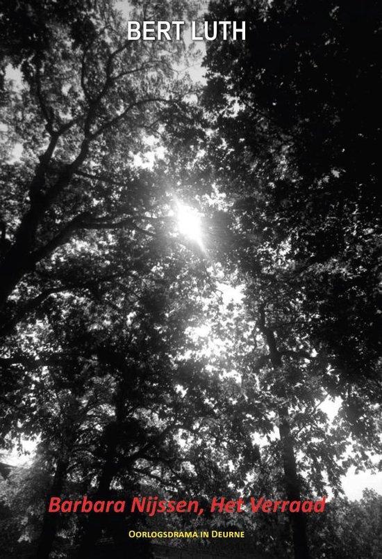 Barbara Nijssen, Het Verraad 9789464028089 Bert Luth, Boeken, Romans, Zo goed als nieuw, Verzenden