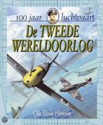 De Tweede Wereldoorlog / 100 jaar luchtvaart 9789054833895, Boeken, Verzenden, Zo goed als nieuw, O. Steen Hansen